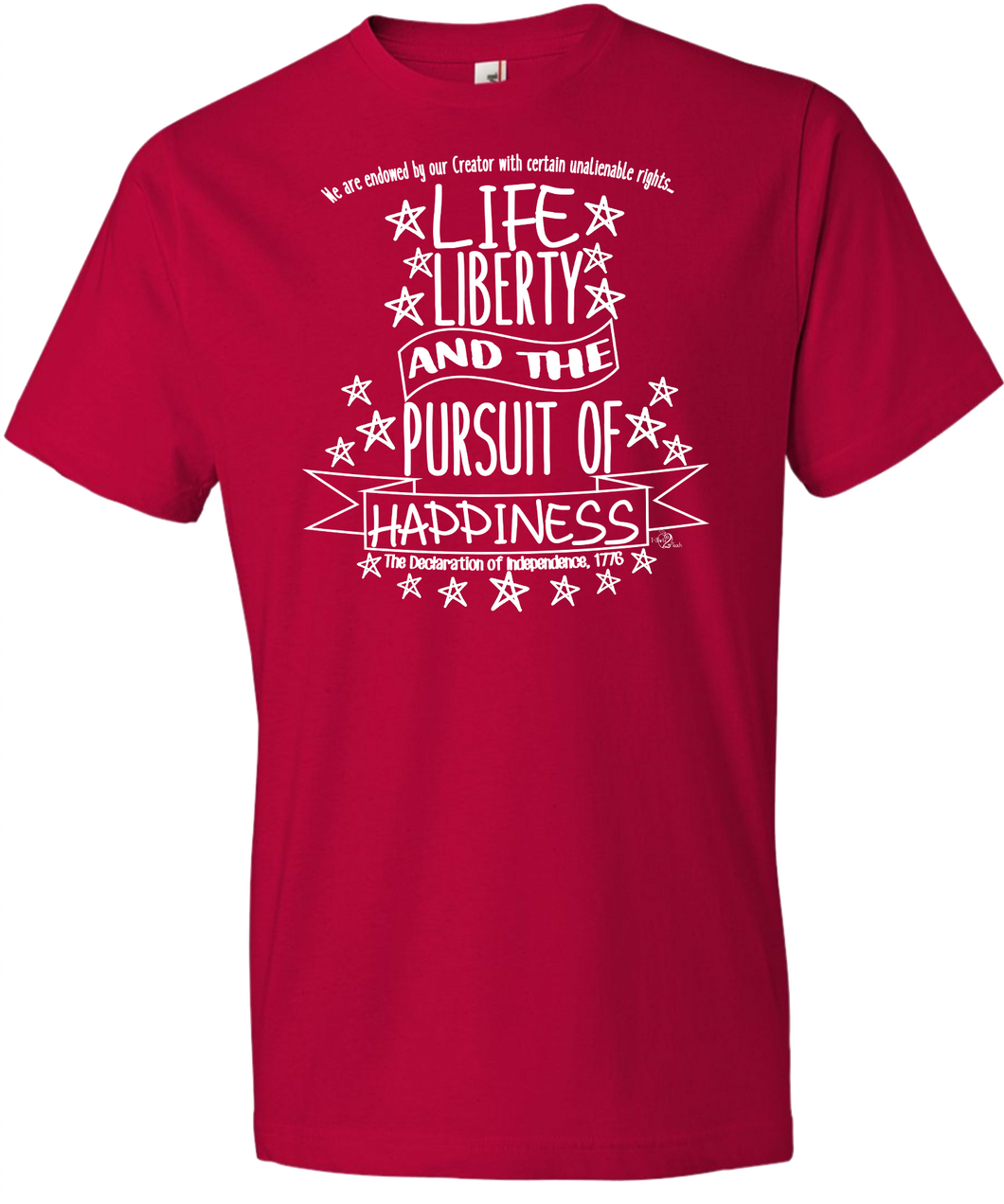Life, Liberty, And The Pursuit Of Happiness Tee (ONLY Size Small, Large, 3X)