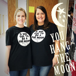 It Has Got To Be a Full Moon Tee (ONLY Size 3X)