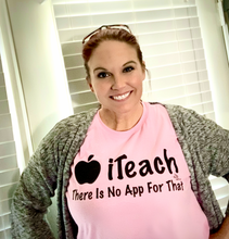 iTeach: There Is No App For That Tee