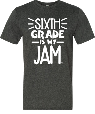 6th Grade Is My Jam Grade Level Tee (Size XL Only)