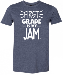 1st Grade Is My Jam Grade Level Tee
