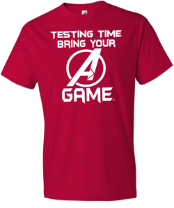 Bring Your "A" Game Testing Tee