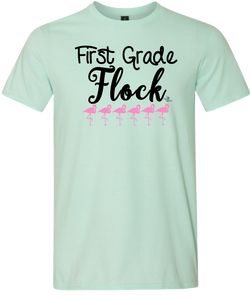 1st Grade Flock Grade Level Tee (ONLY Size Large, 2X, 3X)