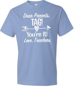 Dear Parents, Tag You're It! Tee (ONLY Size Small)